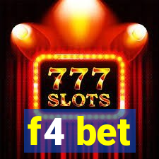 f4 bet